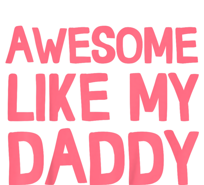 Awesome Like My Daddy Women's T-Shirt