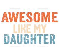 Awesome Like My Daughter Parents Day Funny Family Lovers Women's T-Shirt