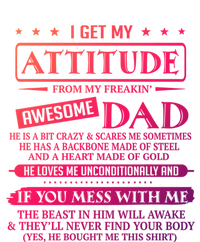 I Get My Attitude From My Freaking Awesome Dad FatherS Day Gift Women's T-Shirt