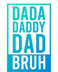 Dada Daddy Dad Bruh FatherS Day Gift Kids Long Sleeve Shirt