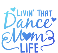 Living That Dance Mom Life In The Mom Lane Gift Zip Tote Bag