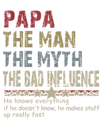 Papa The Man The Myth The Bad Influence He Knows Everything Tie-Dye T-Shirt