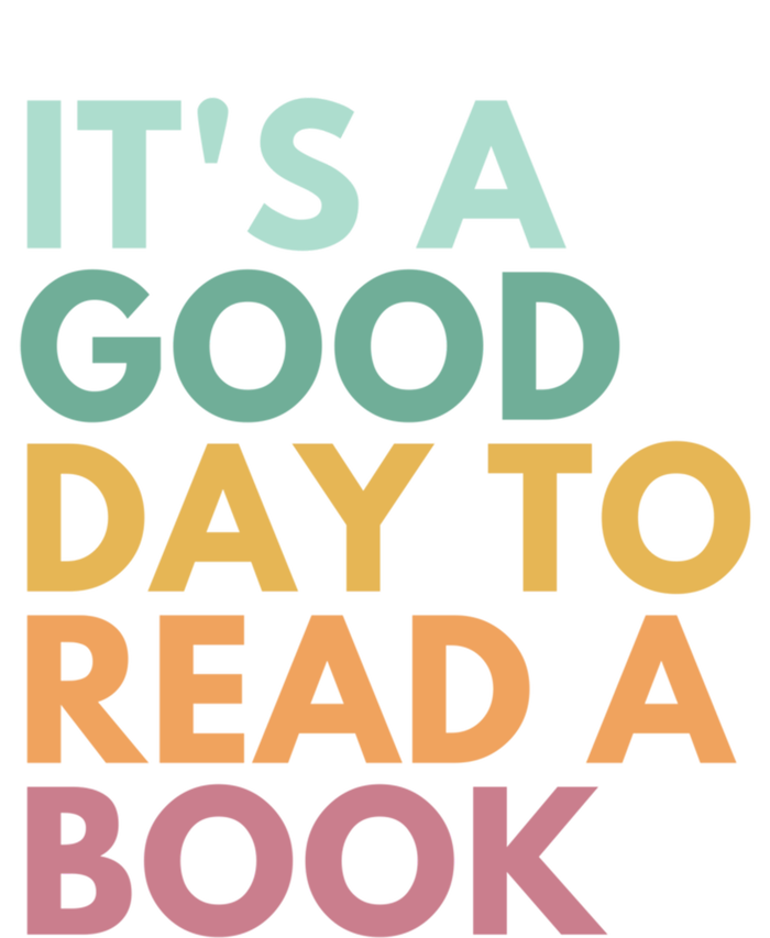 ItS A Good Day To Read A Book Gift T-Shirt