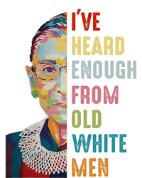 Rbg IVe Heard Enough From Old White Women's Knotted Racerback Tank