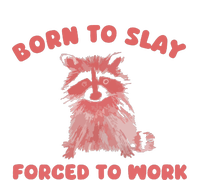 Born To Slay Forced To Work Long Sleeve Shirt