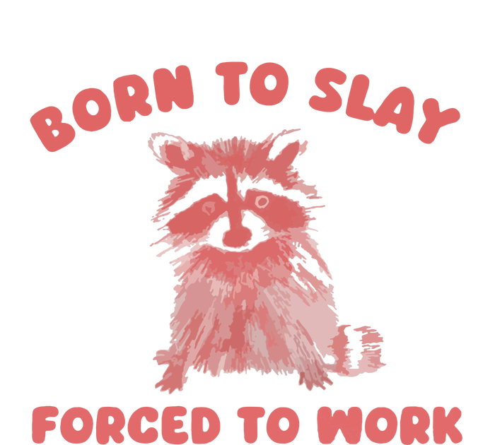 Born To Slay Forced To Work Long Sleeve Shirt