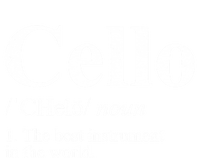 The Best Instrut In The World Cello Great Gift T-Shirt