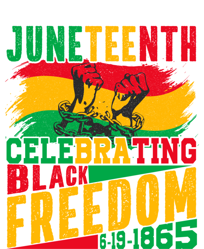 Junenth Celebrating Black Freedom Break Every Chains Gift T-Shirt