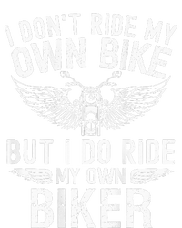 I DonT Ride My Own Bike But I Do Ride My Own Biker Cooling Performance Long Sleeve Crew