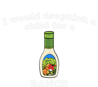 I Would Dropkick A Child For Ranch Kids T-Shirt