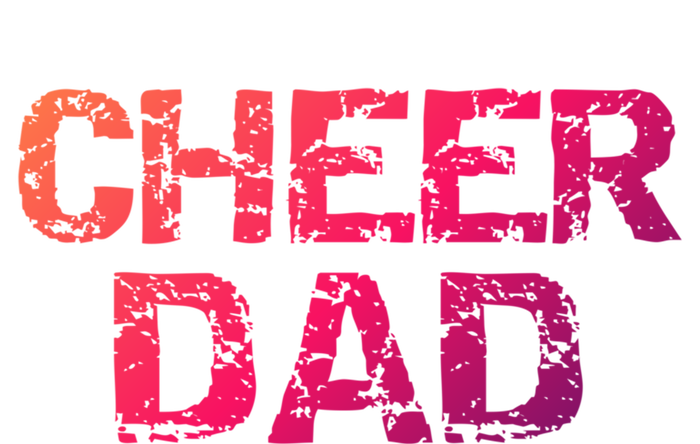 Cheerleading Gift Cheerleader Father Idea Cheer Dad Meaningful Gift T-Shirt