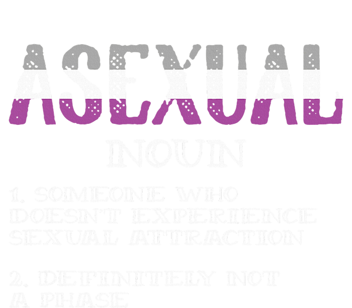 Asexual Person Definition Asexuality Pride Aromantic Ace T-Shirt