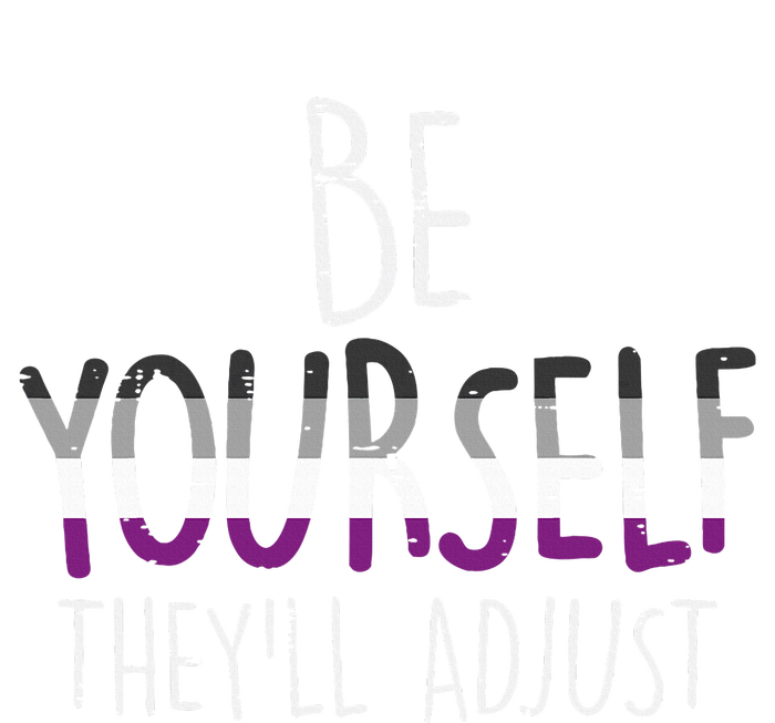 Be Yourself TheyLl Adjust Lgbtq Asexual Flag Ace Pride Ally Womens CVC Long Sleeve Shirt