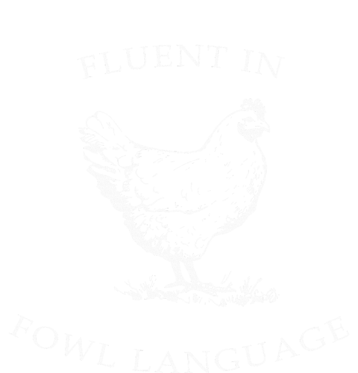 Fluent In Fowl Language Funny Chicken Lovers Father’S Day Softstyle Adult Sport Polo