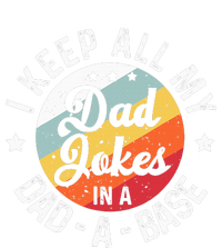 I Keep All My Dad Jokes In A Dadabase FatherS Day T-Shirt