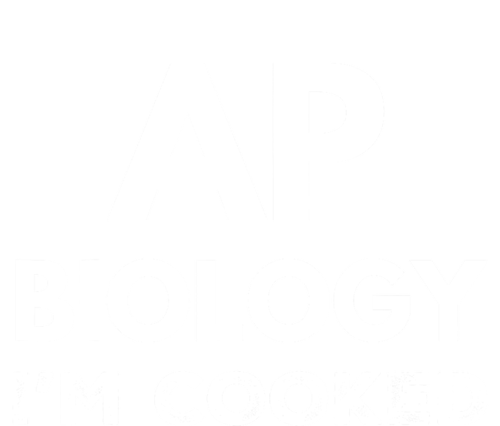 Ap Biology IM Cooked High School Funny Ap Bio Biology Class T-Shirt