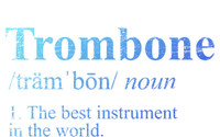 Trombone Cute Gift The Best Instrut In The World T-Shirt