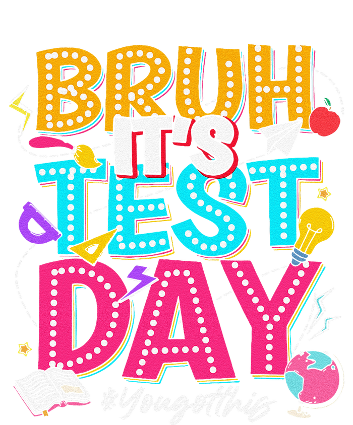 Bruh It’S Test Day You Got This Testing Day Teacher Students Cooling Performance Crew T-Shirt