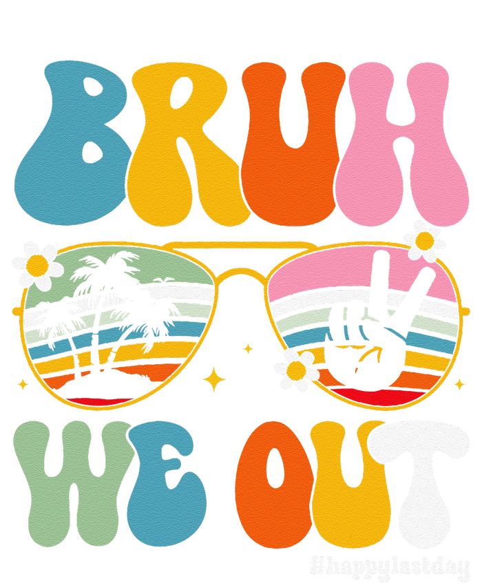 Bruh We Out Happy Last Day Of School Teacher Student Summer Women's Pullover Hoodie