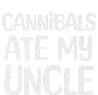 Cannibals Ate My Uncle Funny Saying Long Sleeve Pajama Set