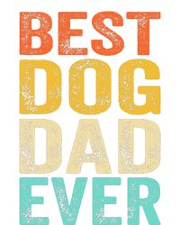 Best Dog Dad Ever FatherS Day T-Shirt