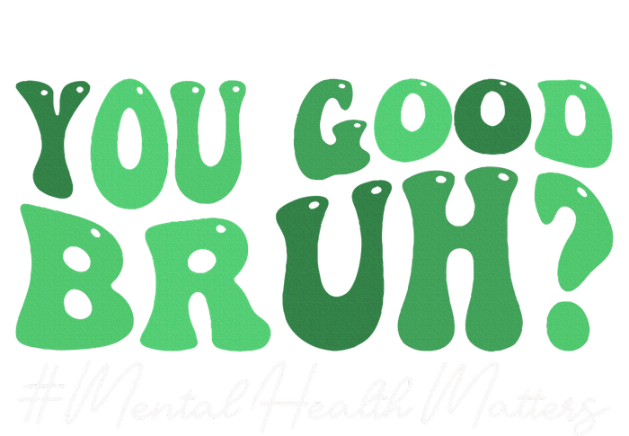 You Good Bruh Mental Health Brain Counselor Therapist Long Sleeve Pajama Set