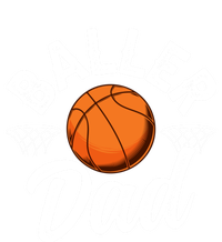 Baller Dad Basketball Dad Of A Basketball Player Father Gift T-Shirt