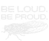 Be Loud Be Proud Cicada Funny Cicadas Lover T-Shirt