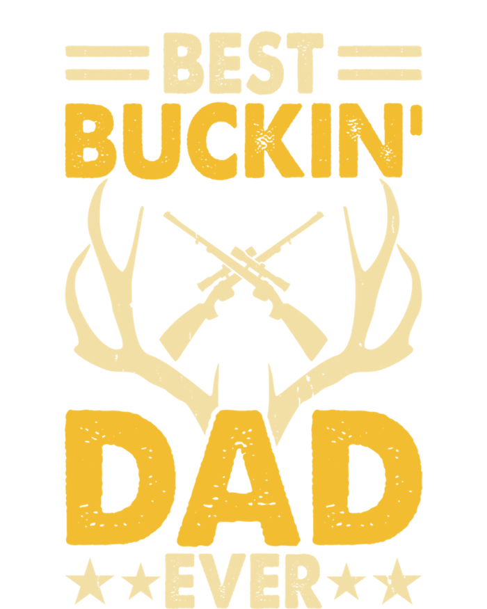 Best Buckin Dad Ever Funny Deer Hunters FatherS Day Gift Baby Bodysuit