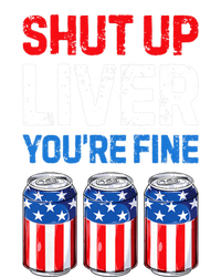 Shut Up Liver YouRe Fine 4th Of July Beer Premium T-Shirt