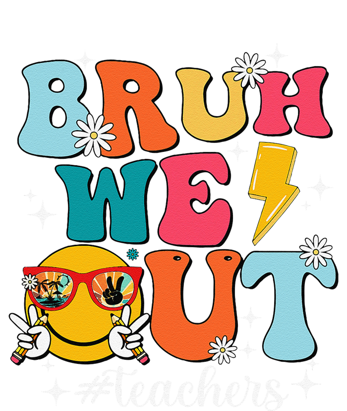 Cute Bruh We Out End Of School Year Teacher Summer Teachers T-Shirt