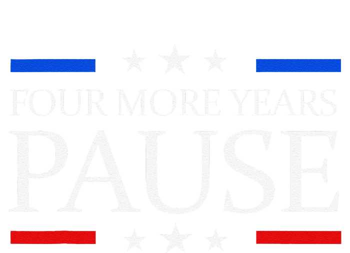 Four More Years Pause Joe Biden Funny Biden Quote Saying T-Shirt