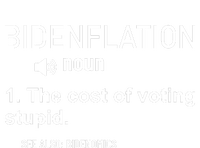 Bidenflation Noun The Cost Of Voting Stupid Tall Long Sleeve T-Shirt