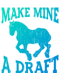 Funny Draft Horse Gift Cool Make Mine A Draft Gift Doggie Tank