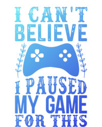 Funny Gamer CanT Believe I Paused My Game For This Gaming Funny Gift Zip Tote Bag