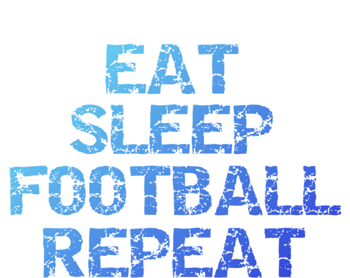 Funny Football Player Gift Eat Sleep Football Repeat Gift Hoodie