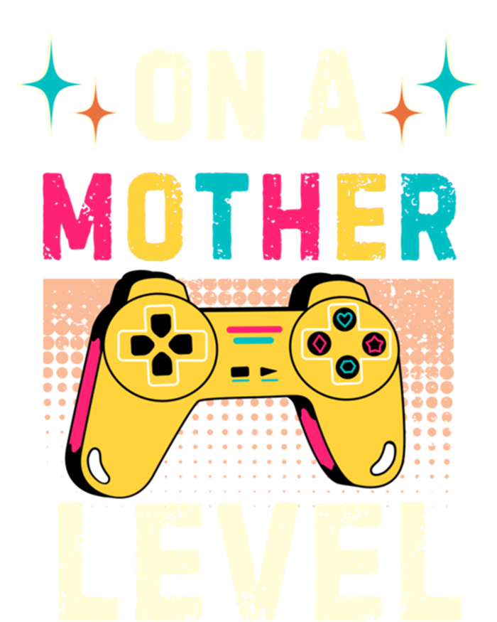 Funny Mothers Day Gamer Mom Gaming On A Mother Level Up Game Gift T-Shirt