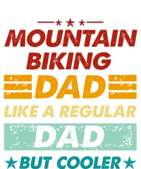 Funny Mountain Biking Dad Like A Regular Dad But Cooler Gift T-Shirt