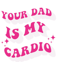 Funny Your Dad Is My Cardio Gym FatherS Day Gift Bumper Sticker