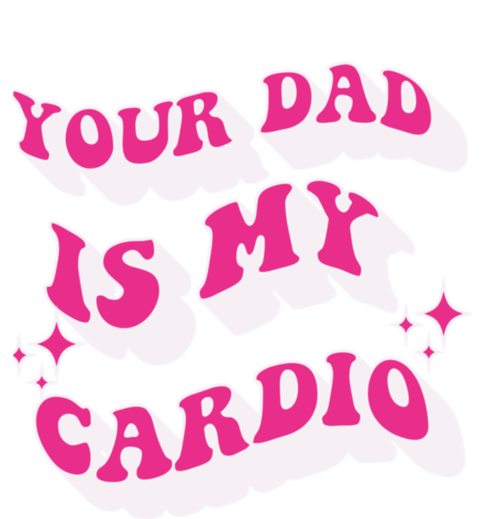 Funny Your Dad Is My Cardio Gym FatherS Day Gift Bumper Sticker