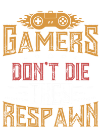 Gamers DonT Die They Respawn Next Level Gear And Accessories Gift Kids Hoodie