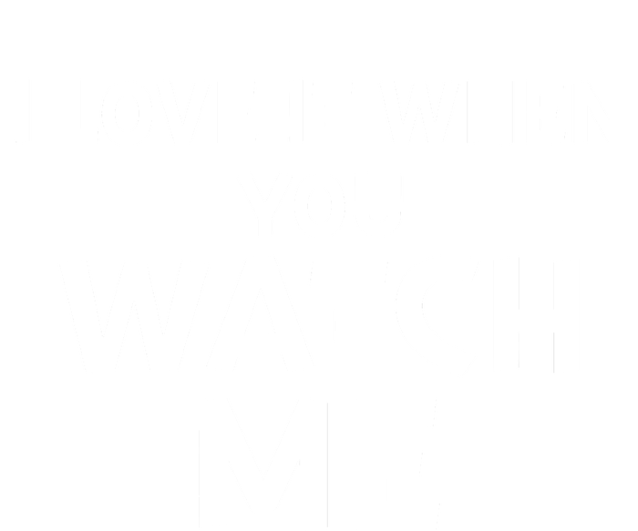 Livvusoo Wearing I Love It When You Watch Me T-Shirt