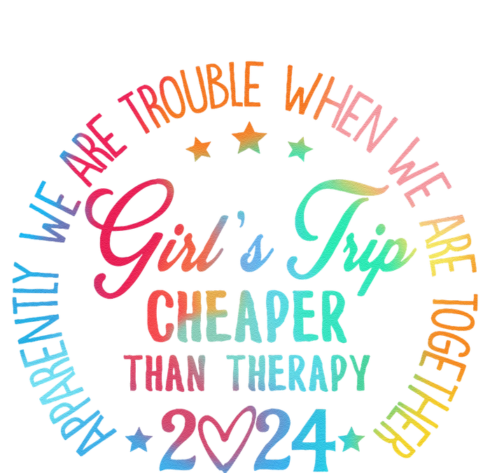 Girl Trip Cheaper Than A Therapy 2024 Girl Trip Matching Garment-Dyed Heavyweight T-Shirt