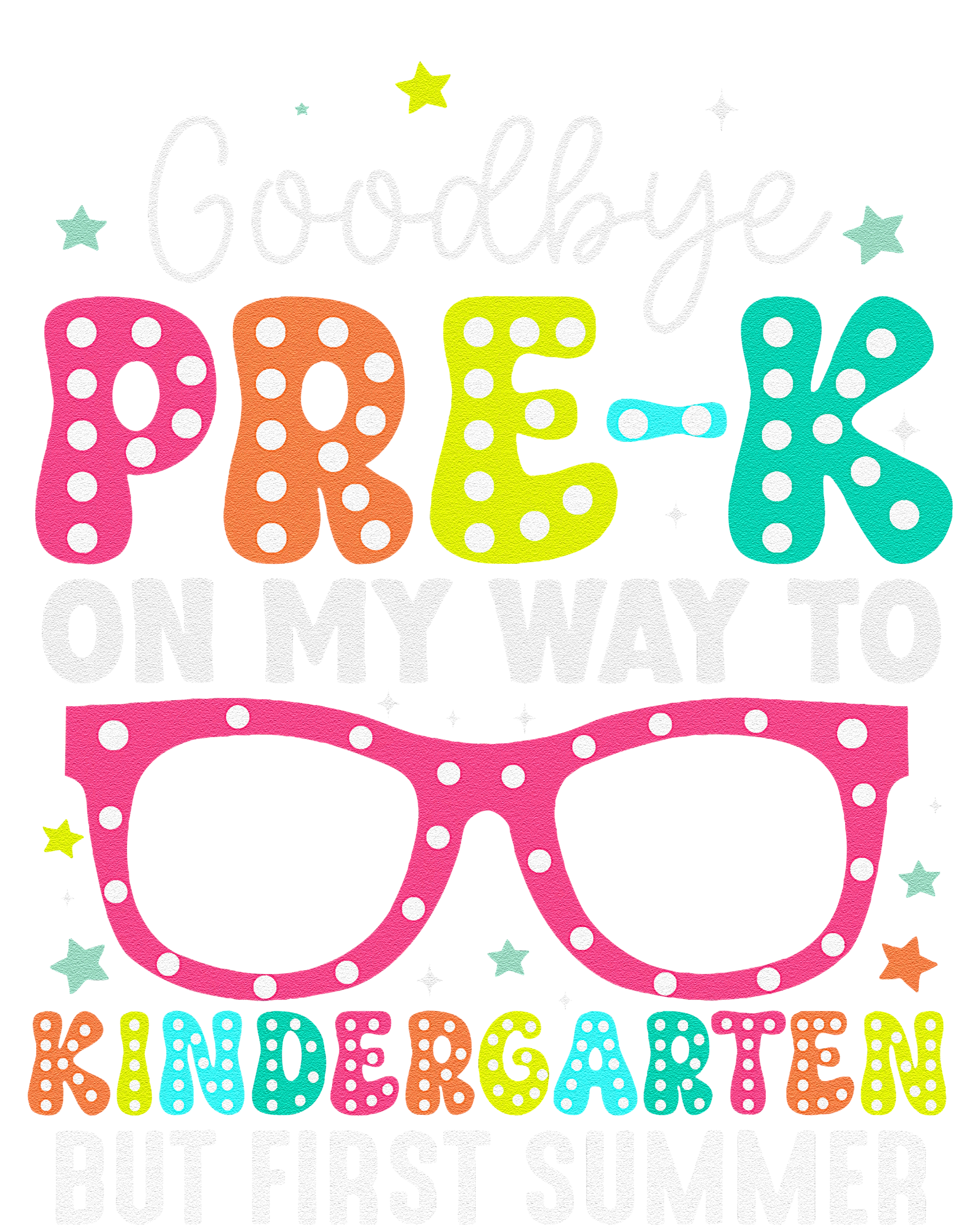 Goodbye Prek Graduation To Kindergarten First Summer Cooling Performance Crew T-Shirt