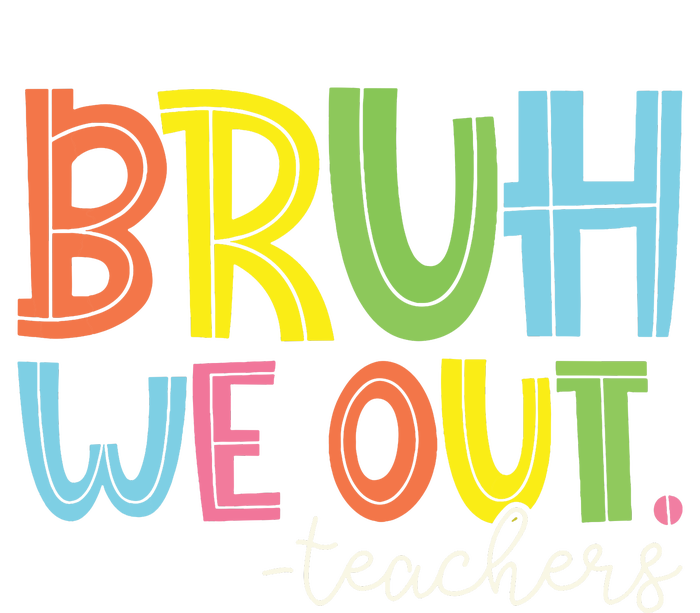 Bruh We Out Teachers End Of School Year Teacher Summer Sustainable Beanie