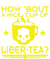 How About A Nice Cup Of Libert Tea Funny T-Shirt