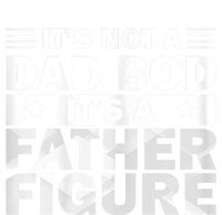 Funny ItS Not A Dad Bod ItS A Father Figure Full Zip Hoodie