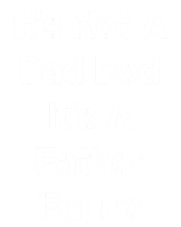 Its Not A Dad Bod Its A Father Figure T-Shirt