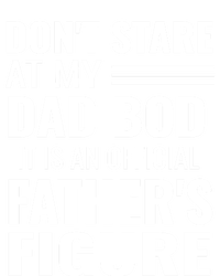 ItS Not A Dad Bod ItS A Father Figure Funny Dad Bods T-Shirt