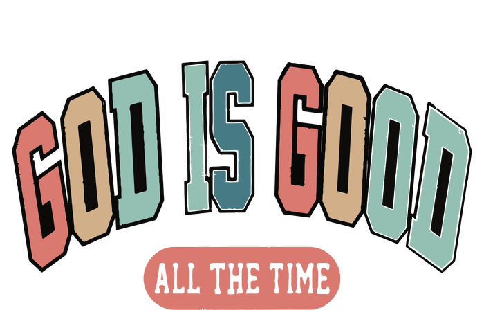 God Is Good All The Time Christian Religious Women's Racerback Tank